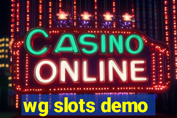 wg slots demo